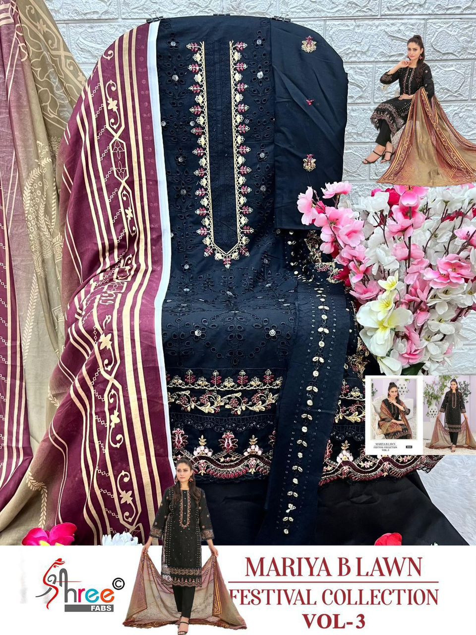 Mariya B Lawn Festival Collection Vol 3 Nx Shree Fabs Lawn Cotton Pakistani Readymade Suits Supplier India
