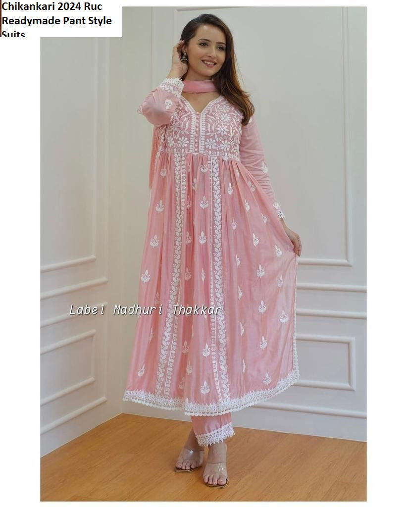 Chikankari 2024 Ruc Rayon Cotton Readymade Pant Style Suits Supplier Ahmedabad