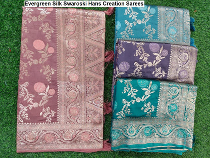 Evergreen Silk Swaroski Hans Creation Sarees Exporter