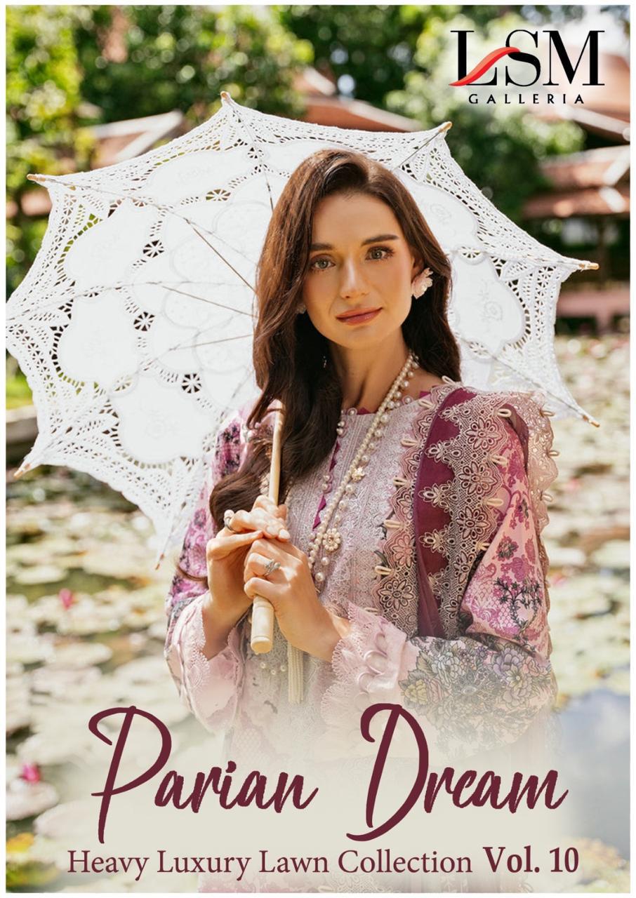Parian Dream Luxury Lawn Collection Vol 10 Lsm Galleria Cotton Karachi Readymade Suits Supplier