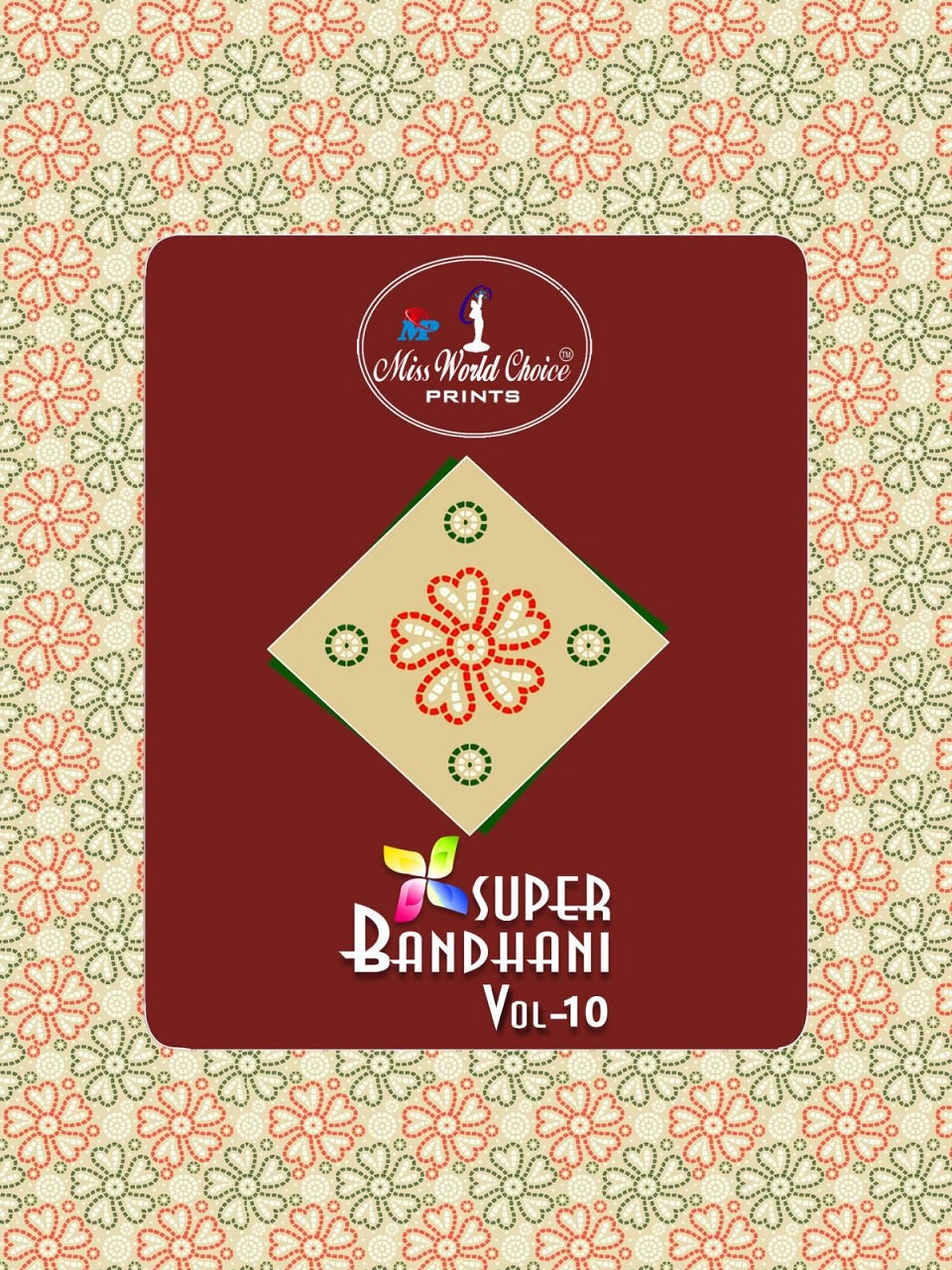 Super Bandhani Vol 10 Miss World Choice Cotton Dress Material Exporter Ahmedabad