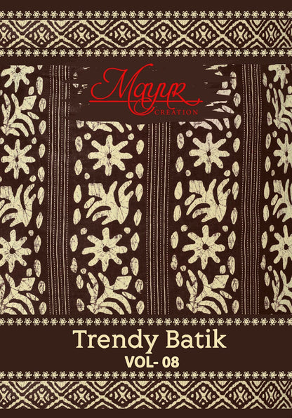 Trendy Batik Vol 8 Mayur Creation Cotton Dress Material Exporter India